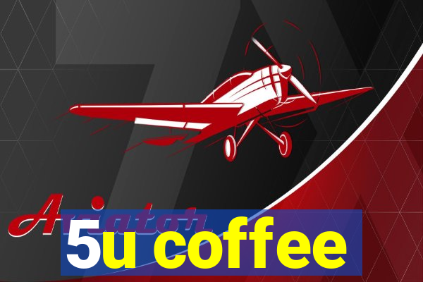 5u coffee